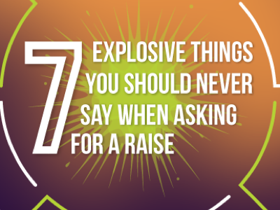 7-things-not-to-say-when-asking-for-a-raise-featured