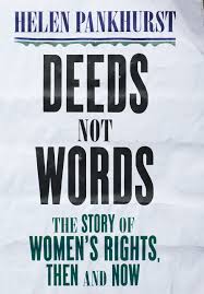 deeds not words