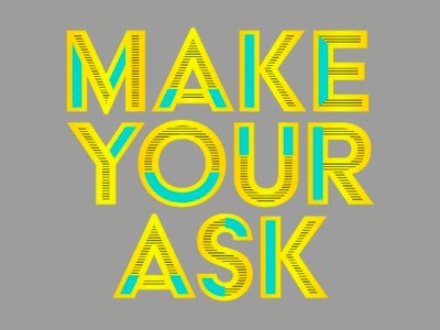 Make Your Ask featured