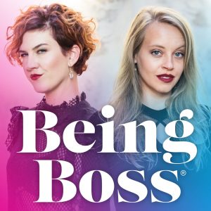 Being Boss Podcast