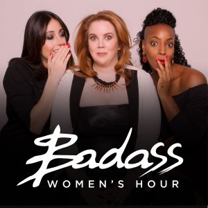 Badass Women's Hour