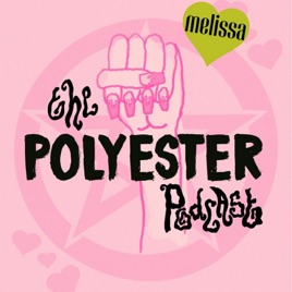 The Polyester podcast