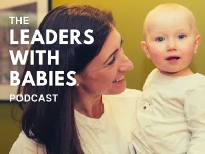 Leaders with babies podcast featured