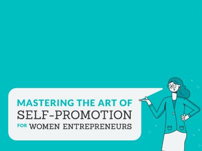 Mastering the art of self-promotion for female entrepreneurs