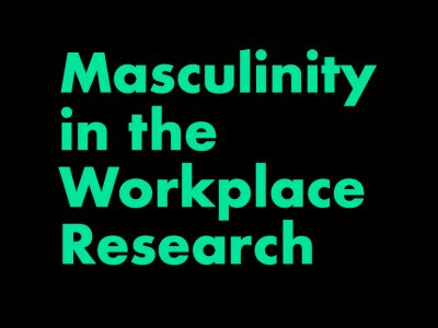 Masculinity in the Workplace Research