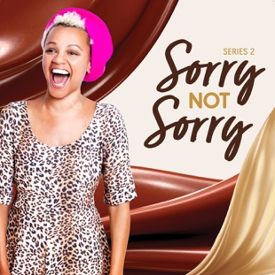 Sorry Not Sorry Podcast
