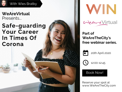 WeAreVirtual - Safe-guarding Your Career in Times of Corona webinar with Wies Bratby