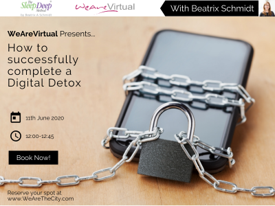 WeAreVirtual - How to successfully complete a Digital Detox webinar with Beatrix Schmidt