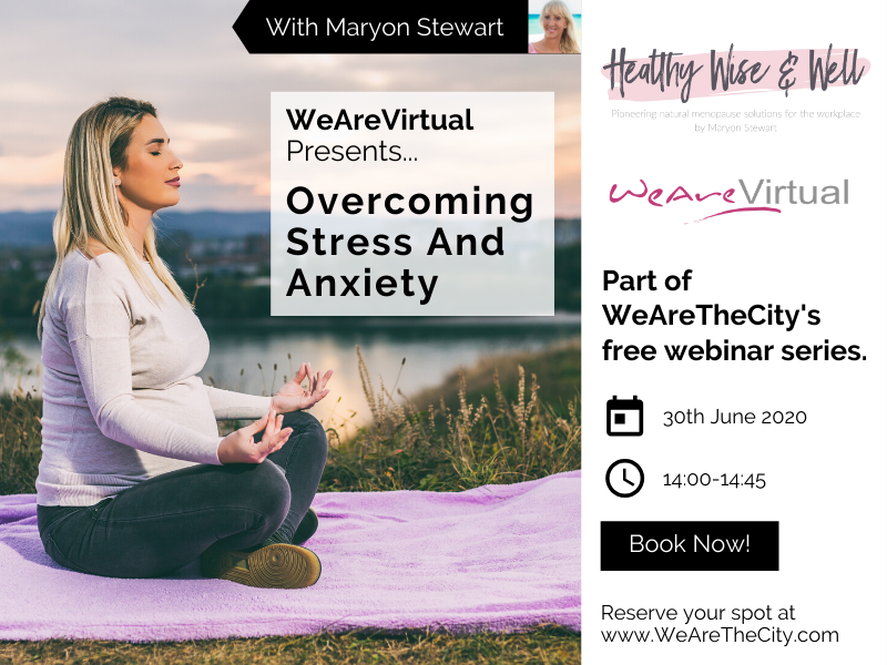 WeAreVirtual - Overcoming Stress and Anxiety webinar with Maryon Stewart