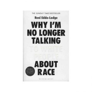 Reni Enno-Lodge book - Why I'm no longer talking to white people about race