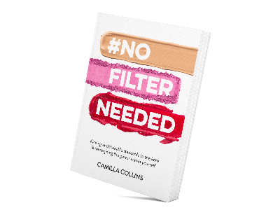 No Filter Needed - Camilla Collins