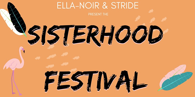 Sisterhood Festival by Stride
