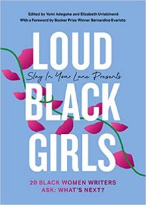 Loud Black Girls | Yomi Adegoke & Elizabeth Uviebinene