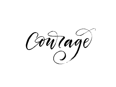 Courage typography