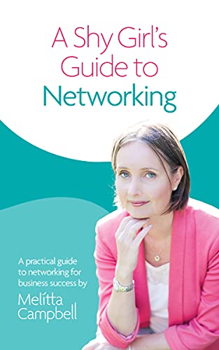 A Shy Girl's Guide to Networking | Melitta Campbell