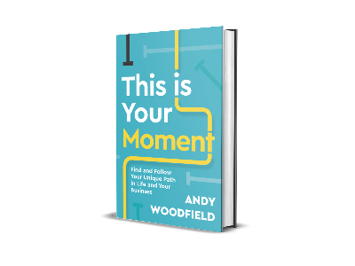 This Is Your Moment | Andy Woodfield