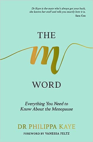 The M Word, Dr Philippa Kaye book cover
