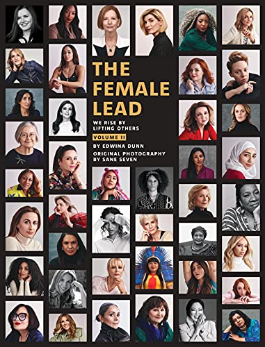 The Female Lead Volume II: We Rise By Lifting Others | Edwina Dunn OBE