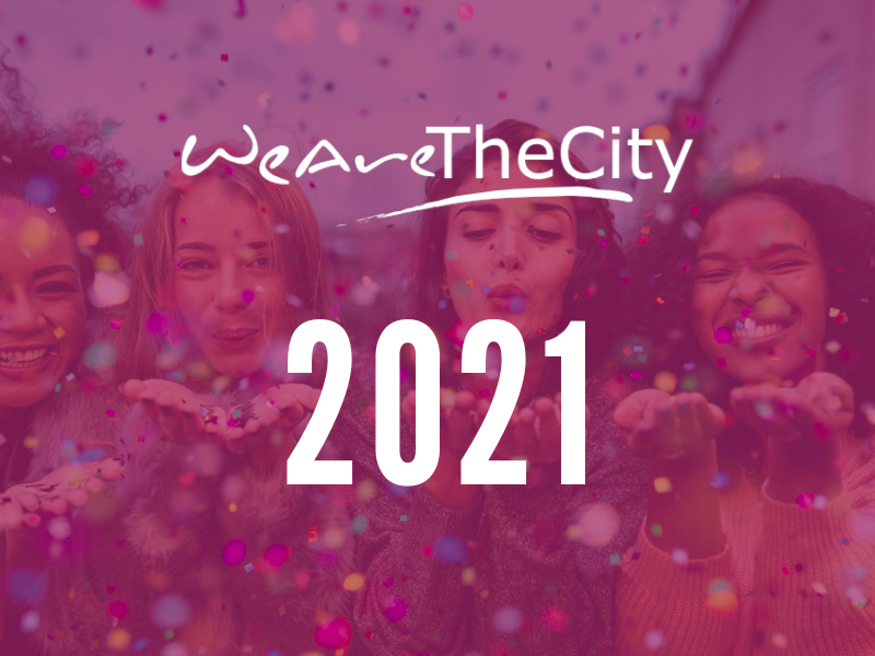 WeAreTheCity 2021 Looking back