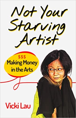 Not Your Starving Artist | Vicki Lau