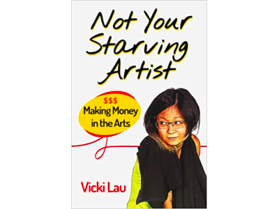 Not Your Starving Artist - Vicki Lau