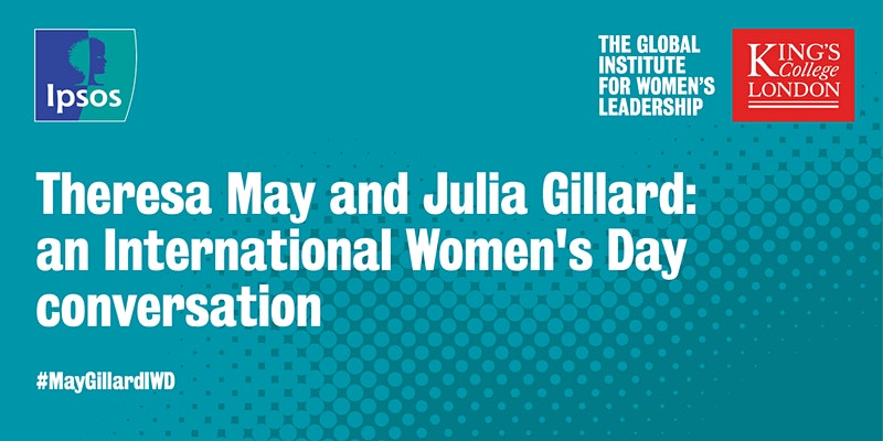Theresa May and Julia Gillard- an International Women's Day conversation