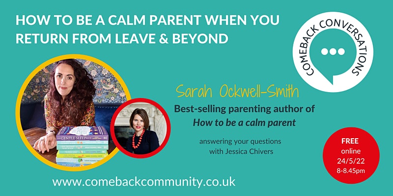COMEBACK CONVERSATION- How to be a calm parent
