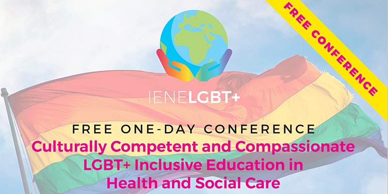Culturally Competent and Compassionate LGBT+ Inclusive Education conference
