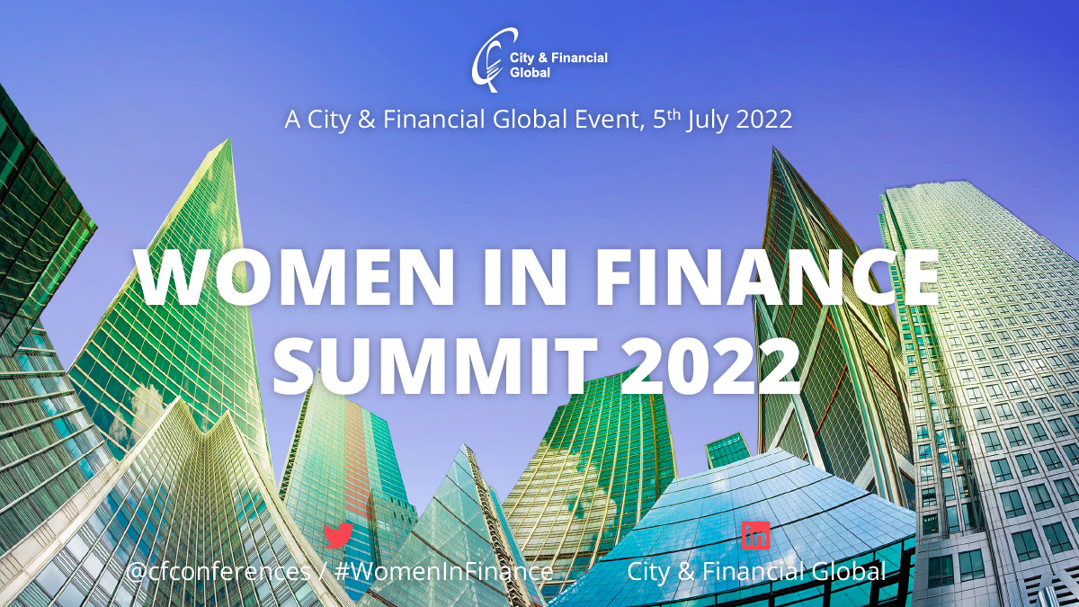 City & Financial Global - Women in Finance Summit 2022