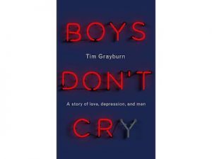 Boys Don't Cry, Tim Grayburn book