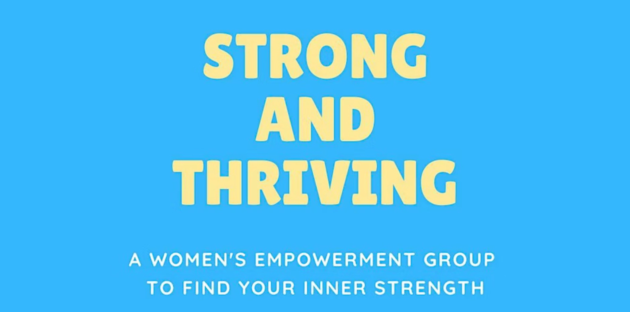 Strong and Thriving - A Women's Empowerment Group, Positive Behavioral Solutions