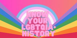 Know your LGBT+ History, Your D+I