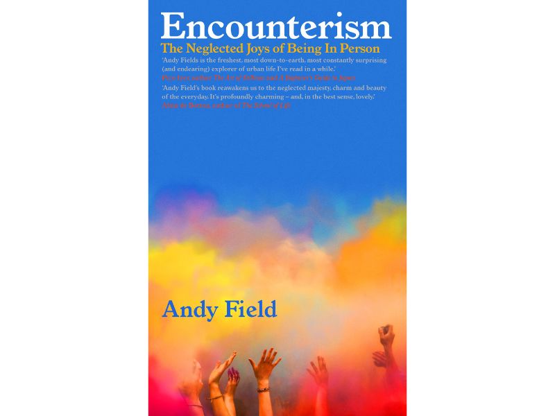 Encounterism Andy Field